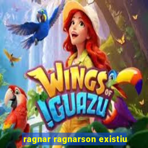 ragnar ragnarson existiu